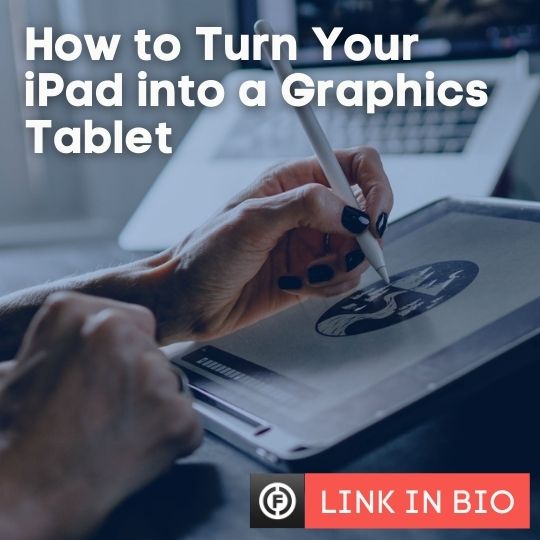 Turn Your iPad Into a Graphics Tablet