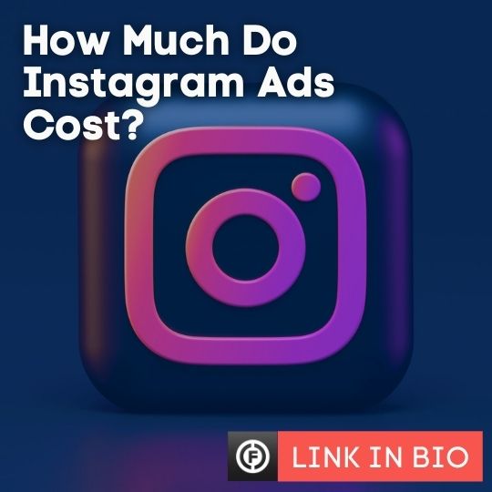 How Much Do Instagram Ads Cost?
