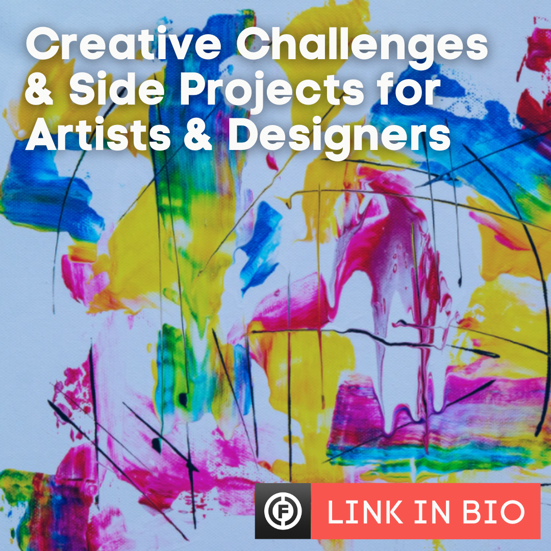 Creative Challenges & Side Projects for Artists & Designers